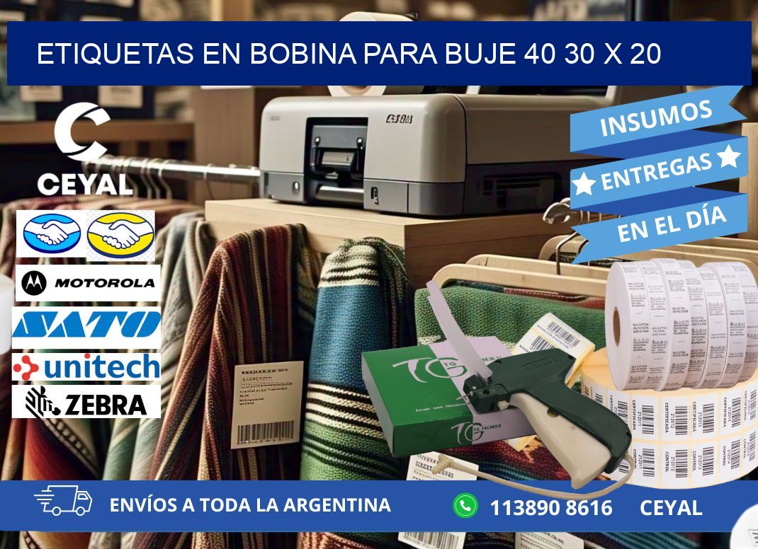 ETIQUETAS EN BOBINA PARA BUJE 40 30 x 20