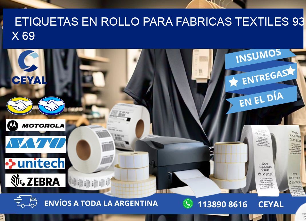 ETIQUETAS EN ROLLO PARA FABRICAS TEXTILES 93 x 69
