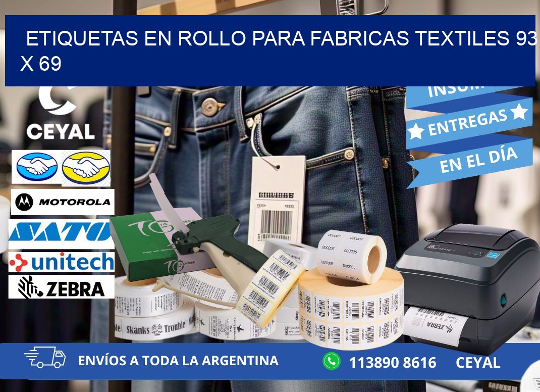 ETIQUETAS EN ROLLO PARA FABRICAS TEXTILES 93 x 69