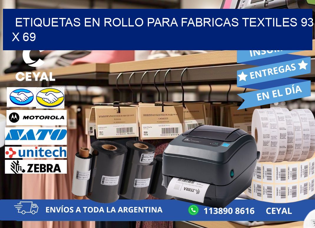 ETIQUETAS EN ROLLO PARA FABRICAS TEXTILES 93 x 69