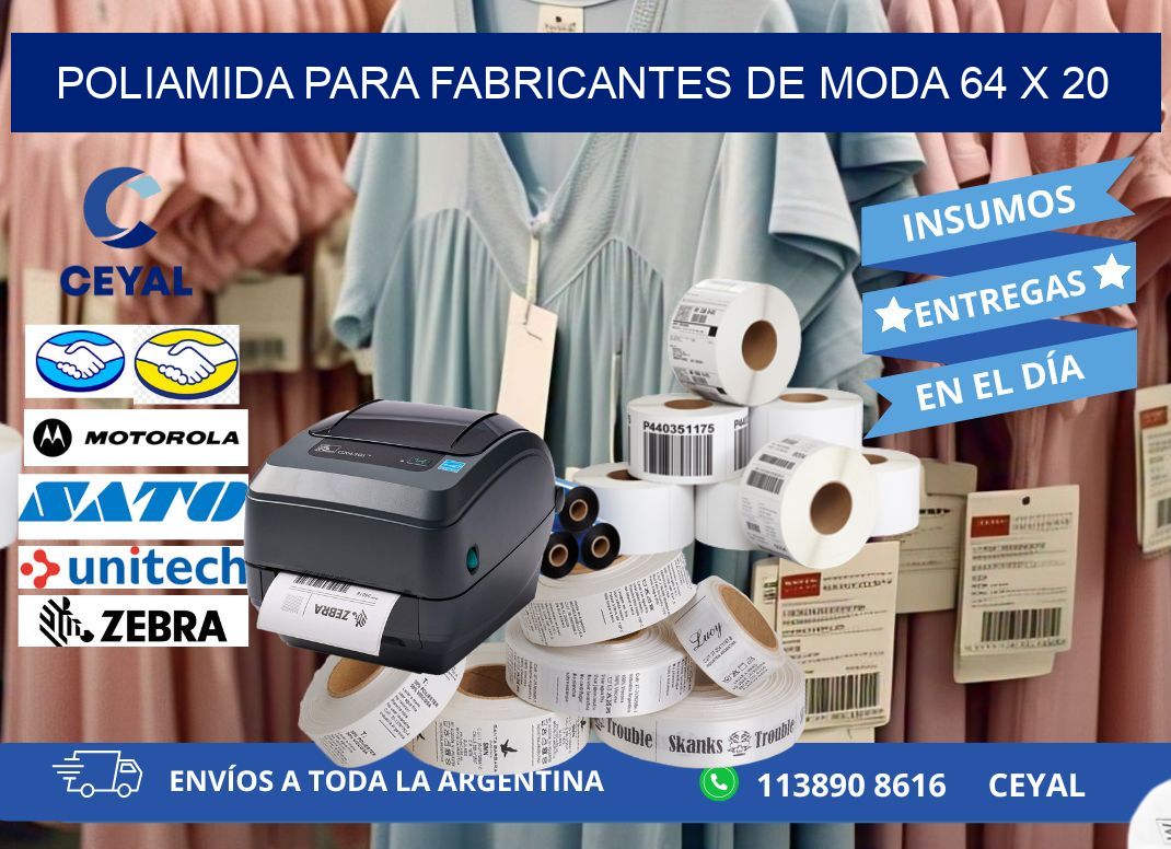POLIAMIDA PARA FABRICANTES DE MODA 64 x 20