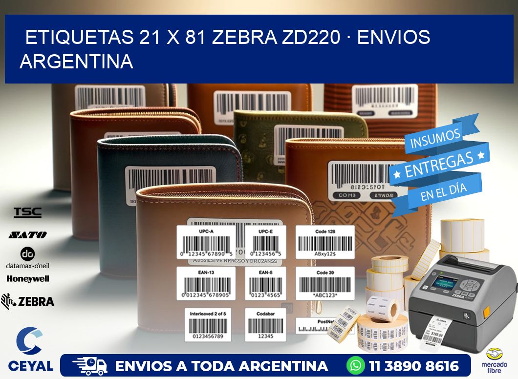 ETIQUETAS 21 x 81 ZEBRA ZD220 · ENVIOS ARGENTINA