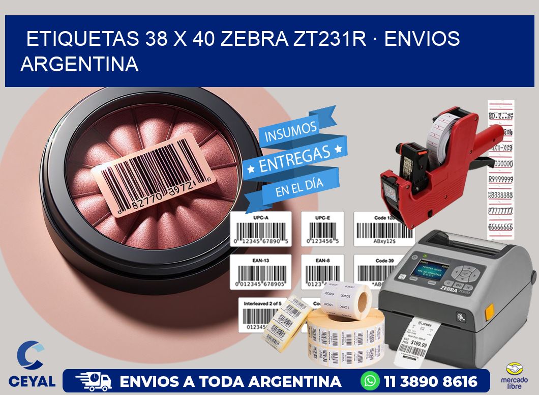 ETIQUETAS 38 x 40 ZEBRA ZT231R · ENVIOS ARGENTINA