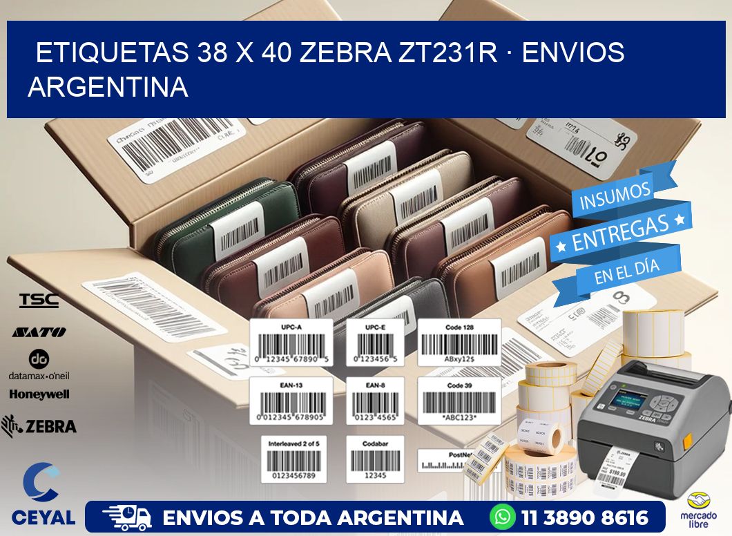 ETIQUETAS 38 x 40 ZEBRA ZT231R · ENVIOS ARGENTINA