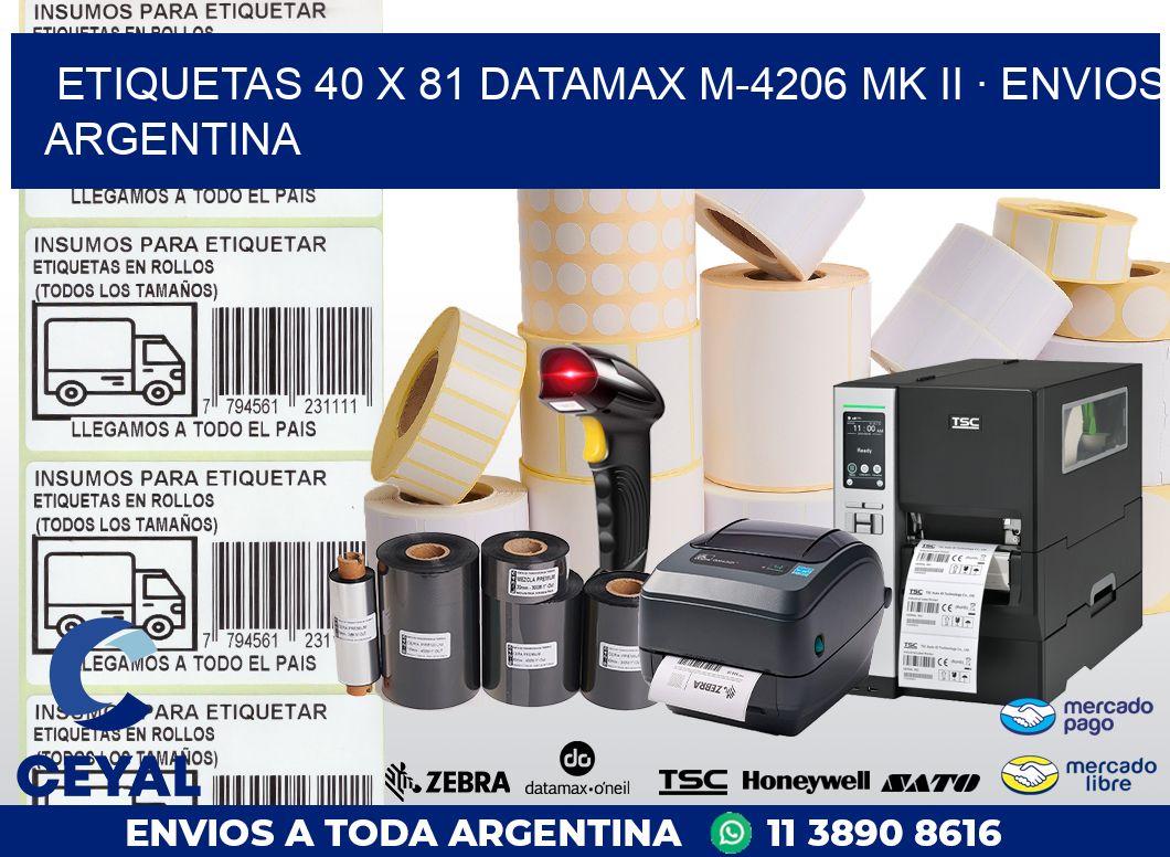 ETIQUETAS 40 x 81 DATAMAX M-4206 MK II · ENVIOS ARGENTINA