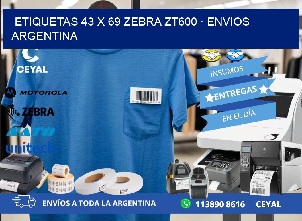 ETIQUETAS 43 x 69 ZEBRA ZT600 · ENVIOS ARGENTINA