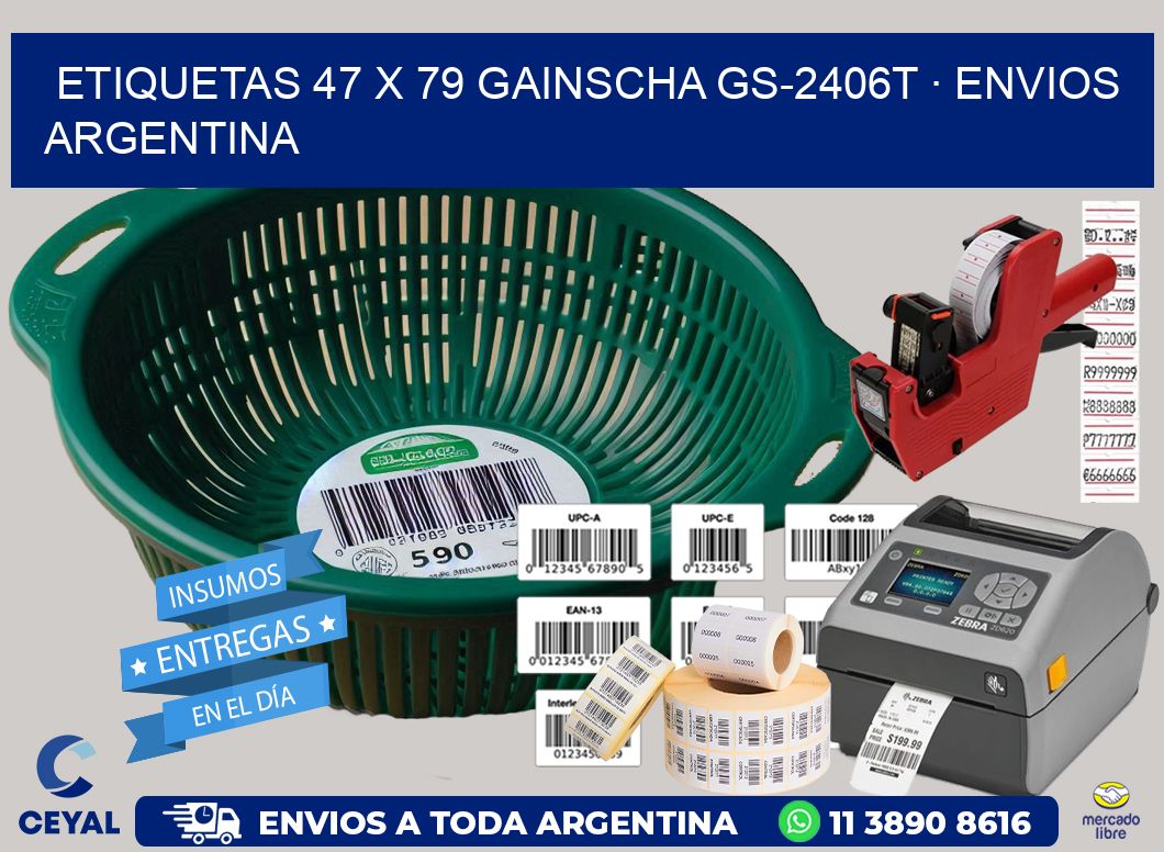 ETIQUETAS 47 x 79 GAINSCHA GS-2406T · ENVIOS ARGENTINA