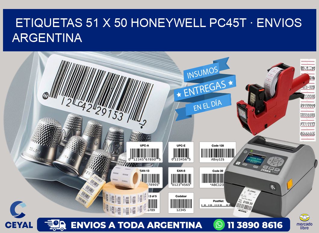 ETIQUETAS 51 x 50 HONEYWELL PC45T · ENVIOS ARGENTINA