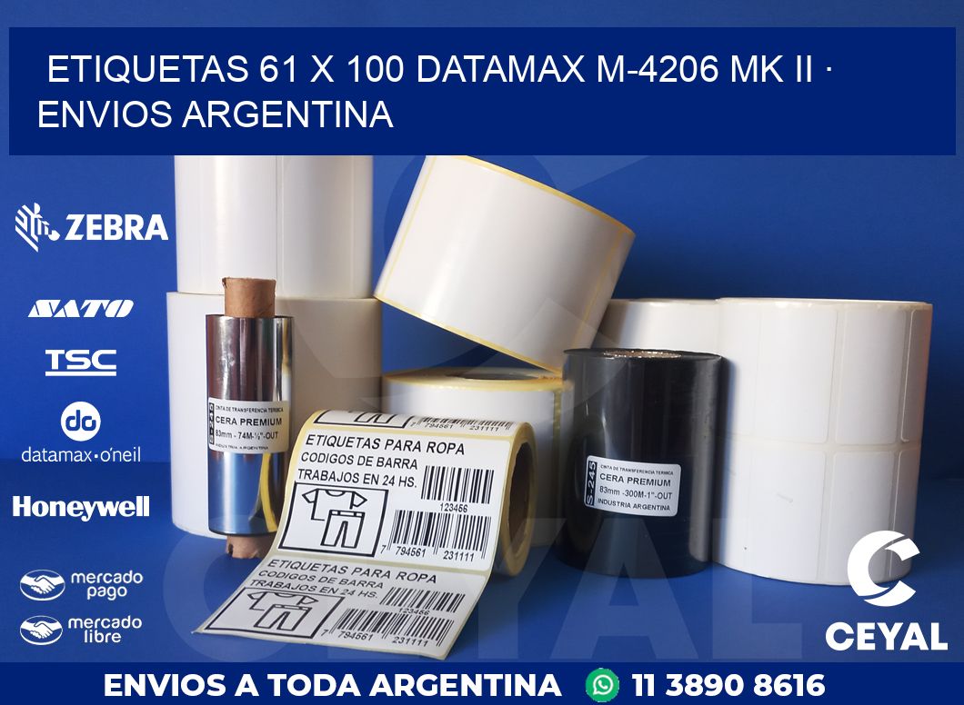 ETIQUETAS 61 x 100 DATAMAX M-4206 MK II · ENVIOS ARGENTINA