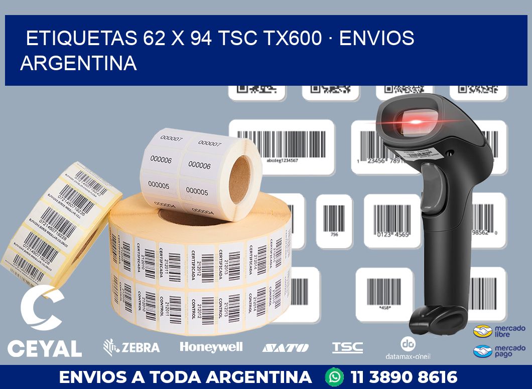 ETIQUETAS 62 x 94 TSC TX600 · ENVIOS ARGENTINA