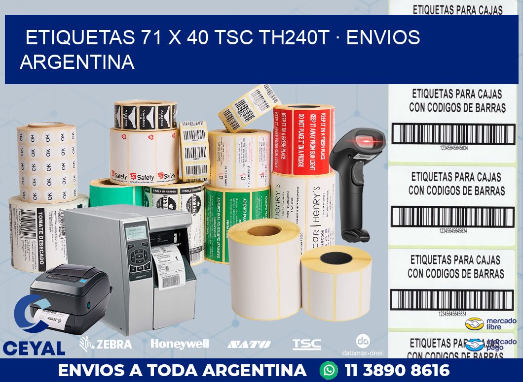 ETIQUETAS 71 x 40 TSC TH240T · ENVIOS ARGENTINA