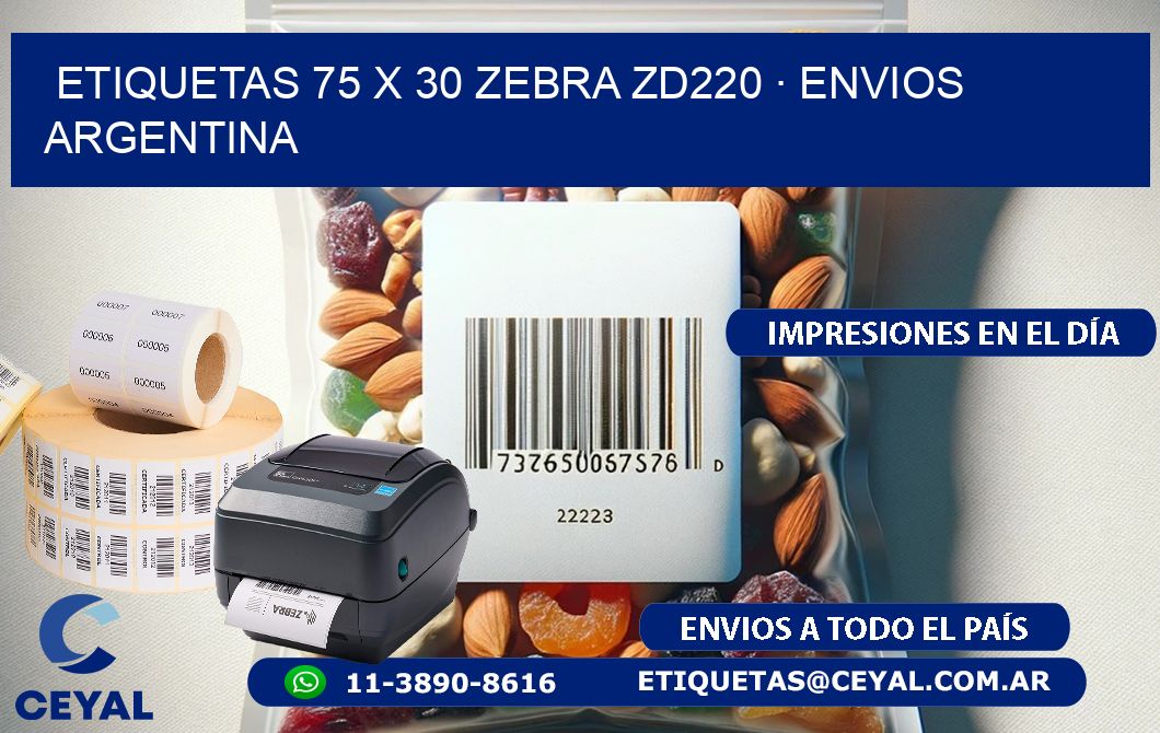 ETIQUETAS 75 x 30 ZEBRA ZD220 · ENVIOS ARGENTINA