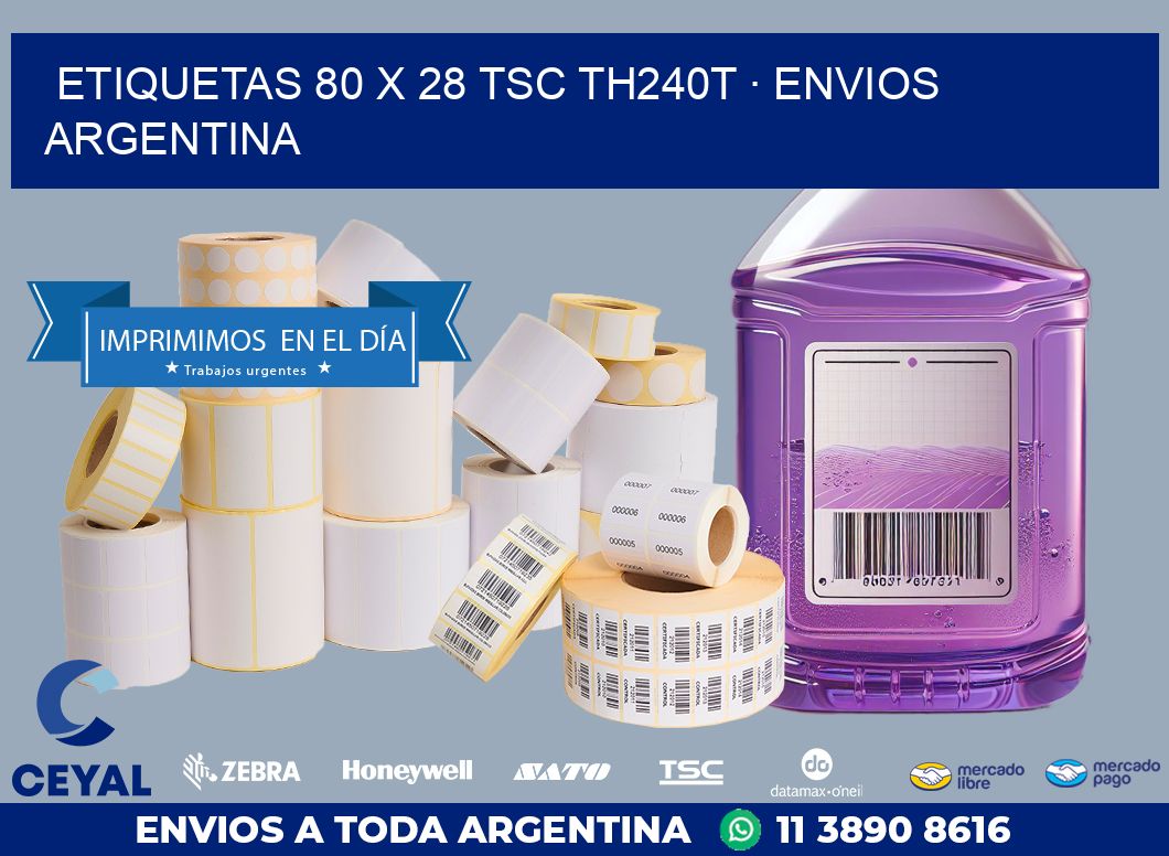 ETIQUETAS 80 x 28 TSC TH240T · ENVIOS ARGENTINA