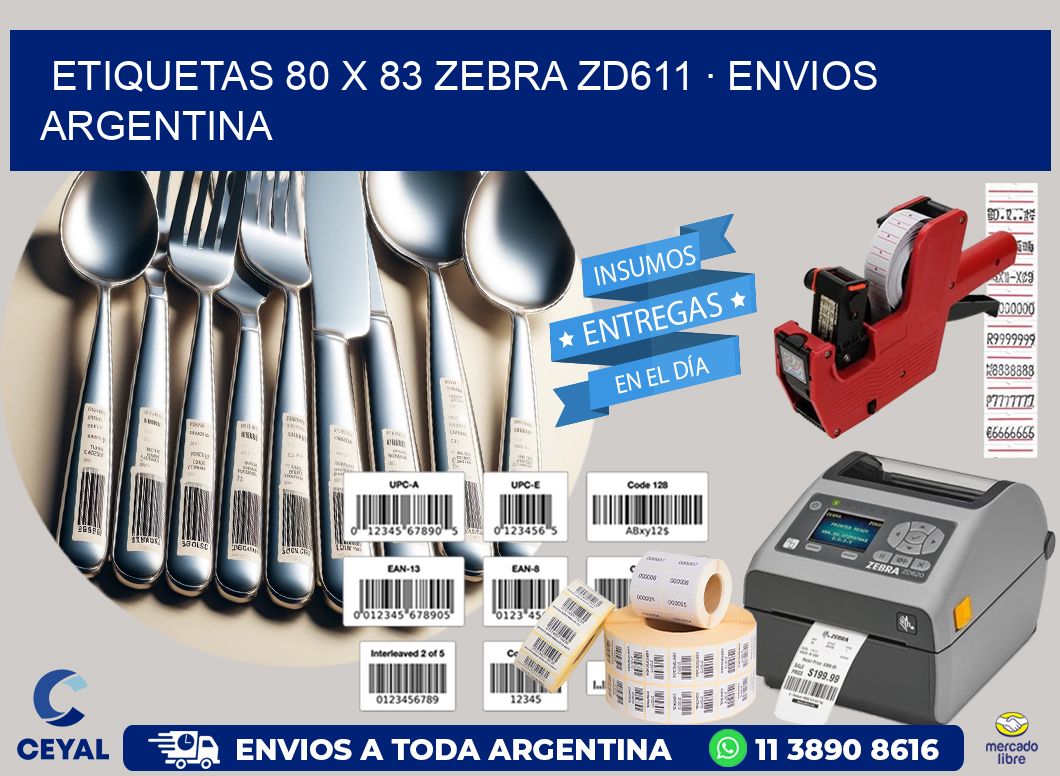 ETIQUETAS 80 x 83 ZEBRA ZD611 · ENVIOS ARGENTINA