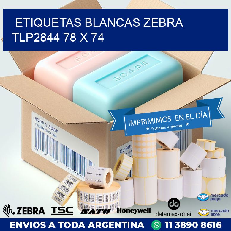 ETIQUETAS BLANCAS ZEBRA TLP2844 78 x 74