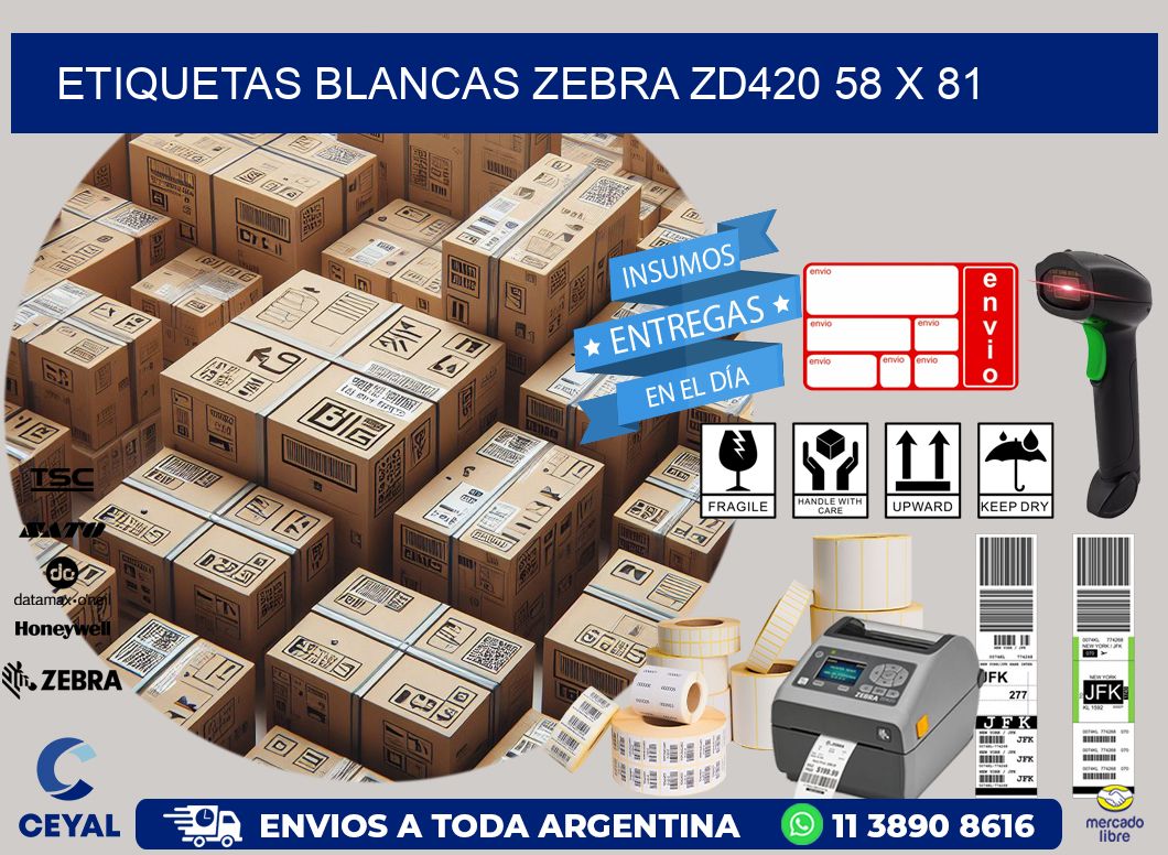 ETIQUETAS BLANCAS ZEBRA ZD420 58 x 81