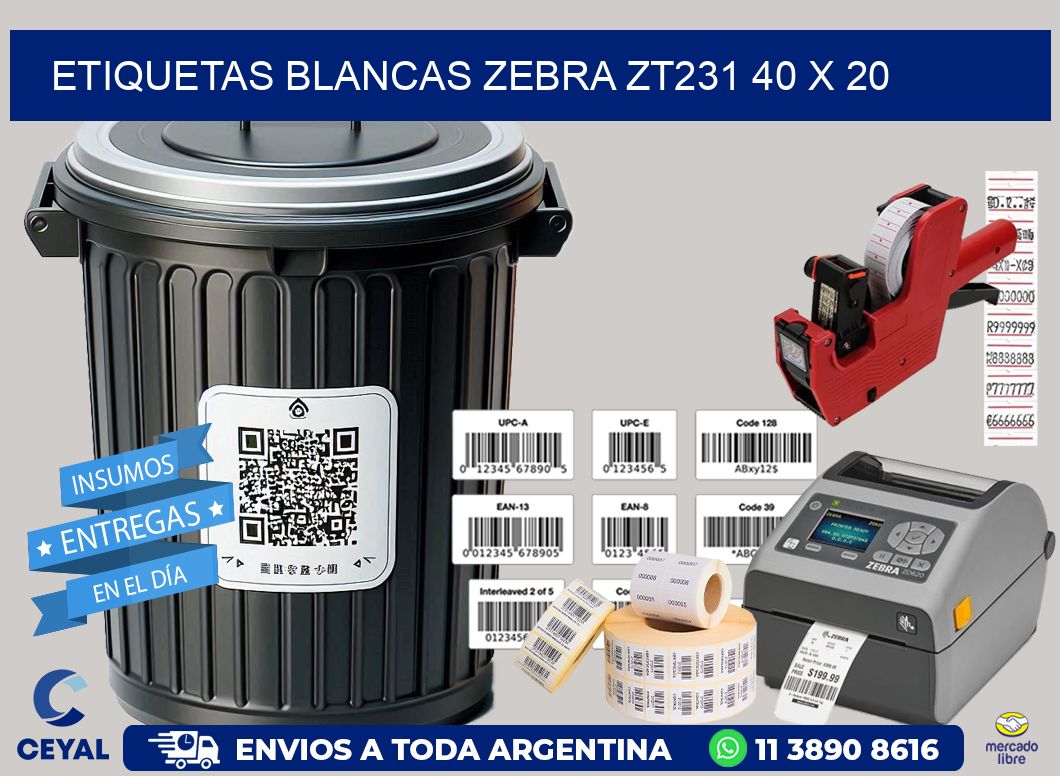 ETIQUETAS BLANCAS ZEBRA ZT231 40 x 20
