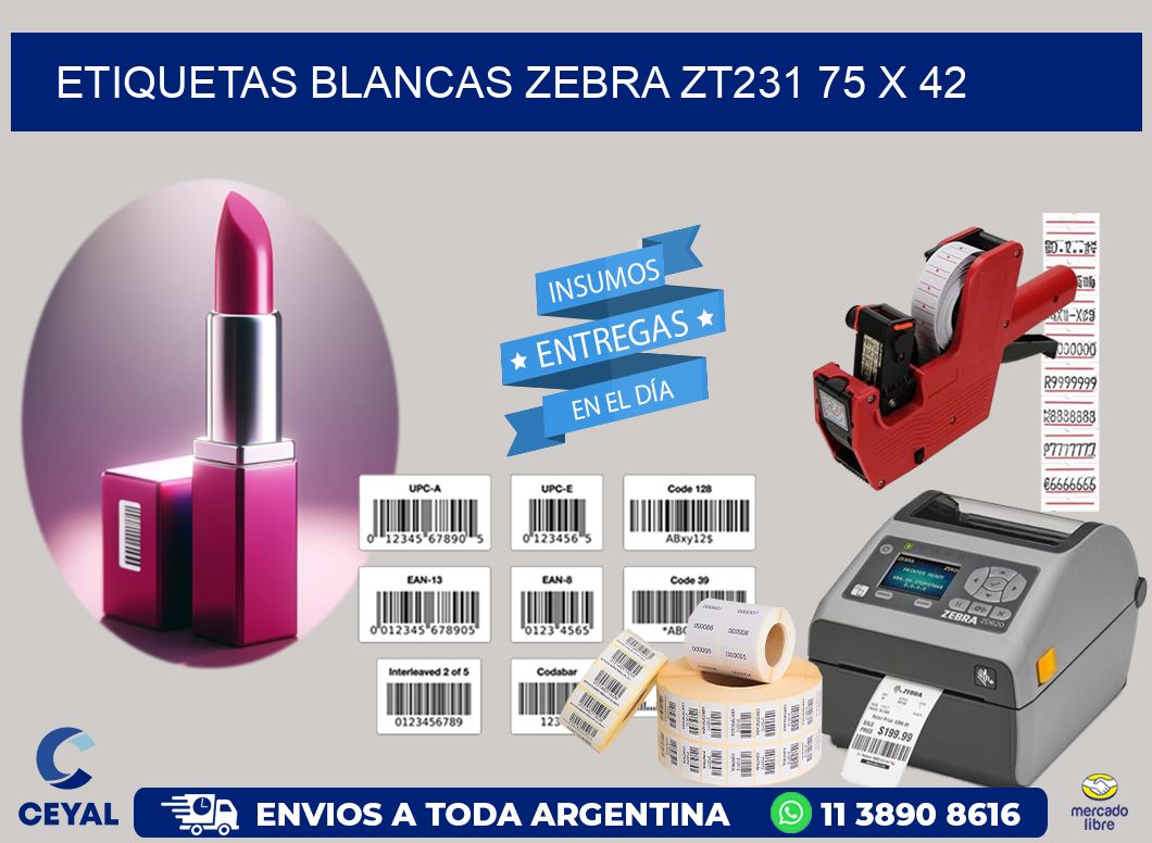 ETIQUETAS BLANCAS ZEBRA ZT231 75 x 42