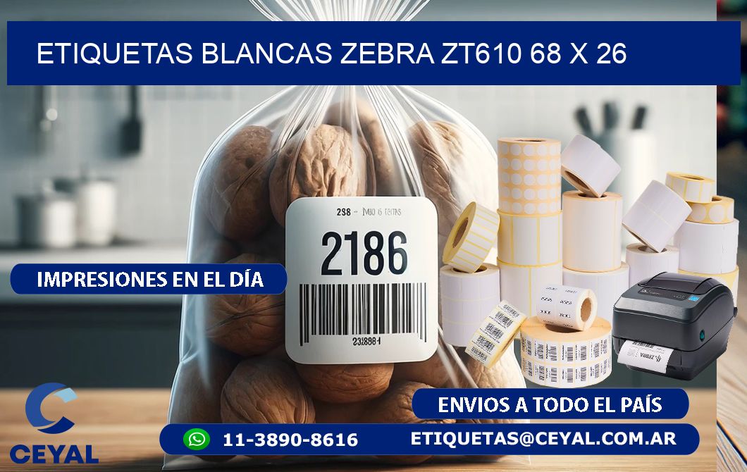 ETIQUETAS BLANCAS ZEBRA ZT610 68 x 26
