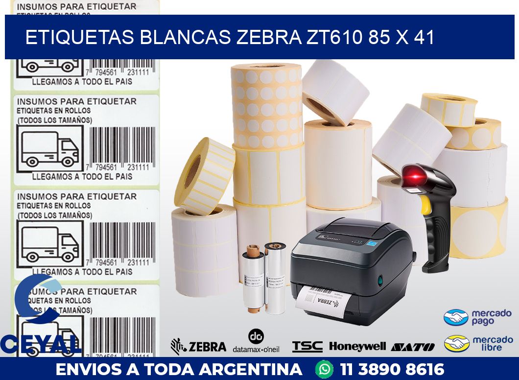 ETIQUETAS BLANCAS ZEBRA ZT610 85 x 41