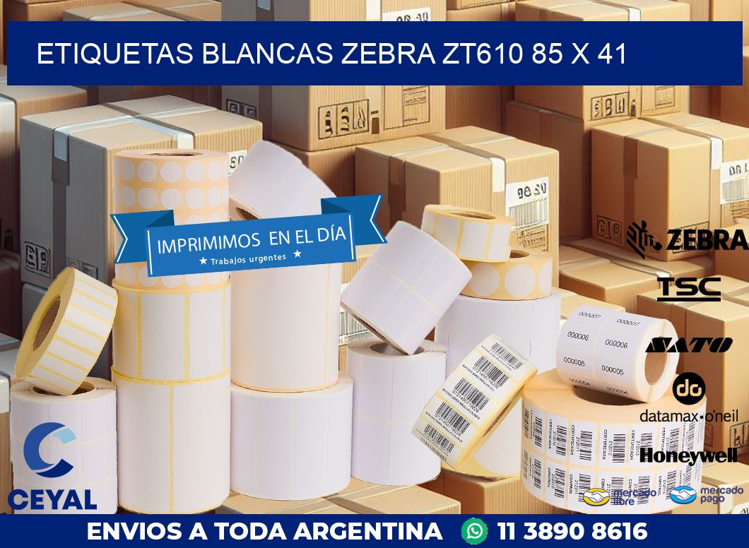 ETIQUETAS BLANCAS ZEBRA ZT610 85 x 41