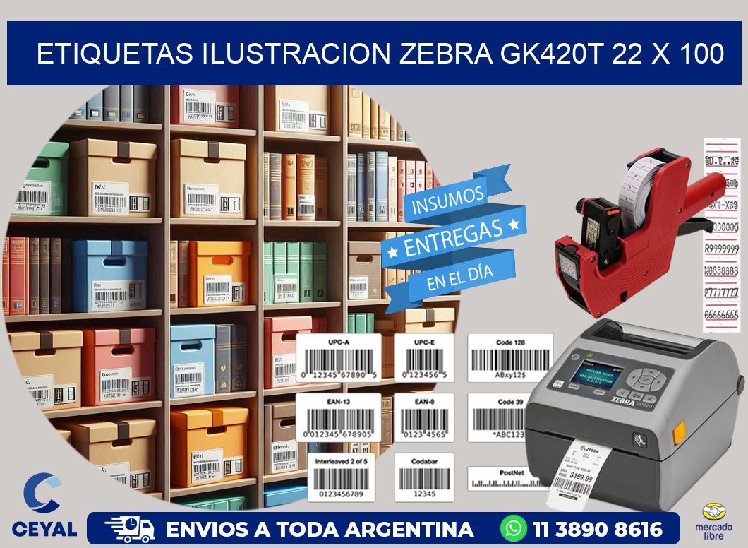 ETIQUETAS ILUSTRACION ZEBRA GK420T 22 x 100