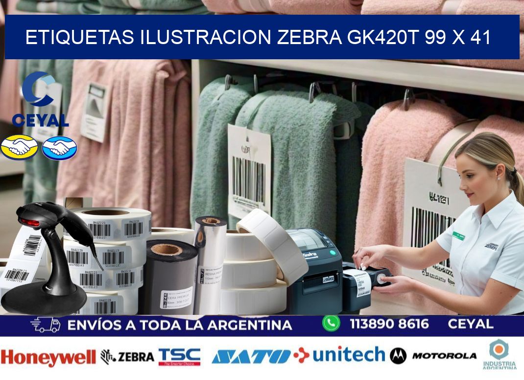 ETIQUETAS ILUSTRACION ZEBRA GK420T 99 x 41
