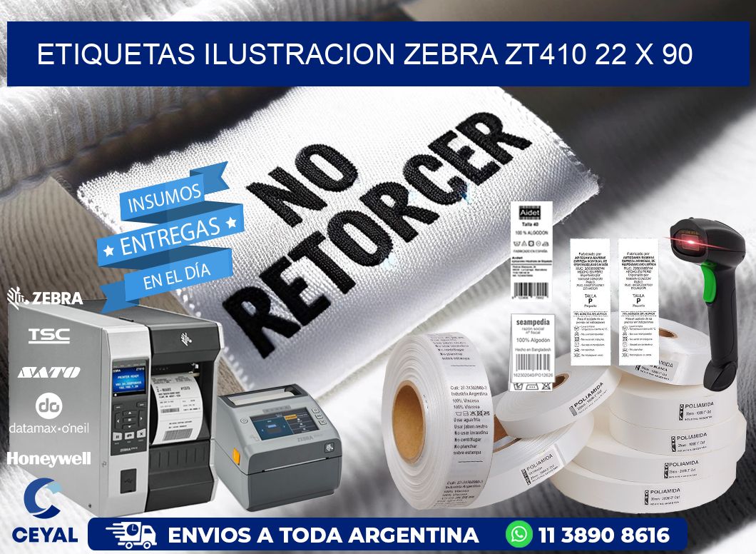 ETIQUETAS ILUSTRACION ZEBRA ZT410 22 x 90