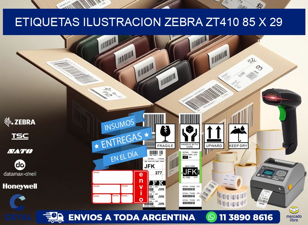 ETIQUETAS ILUSTRACION ZEBRA ZT410 85 x 29