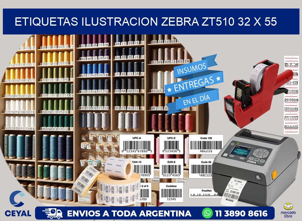 ETIQUETAS ILUSTRACION ZEBRA ZT510 32 x 55