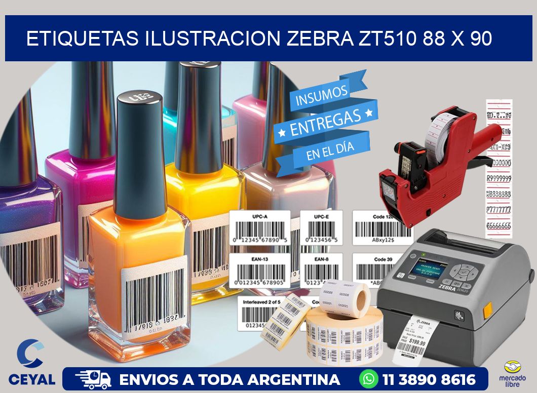 ETIQUETAS ILUSTRACION ZEBRA ZT510 88 x 90