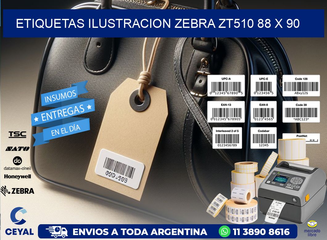 ETIQUETAS ILUSTRACION ZEBRA ZT510 88 x 90