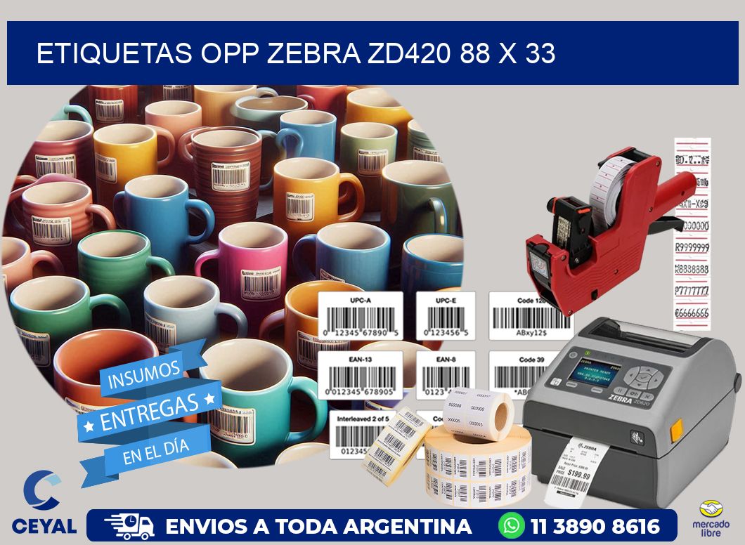 ETIQUETAS OPP ZEBRA ZD420 88 x 33