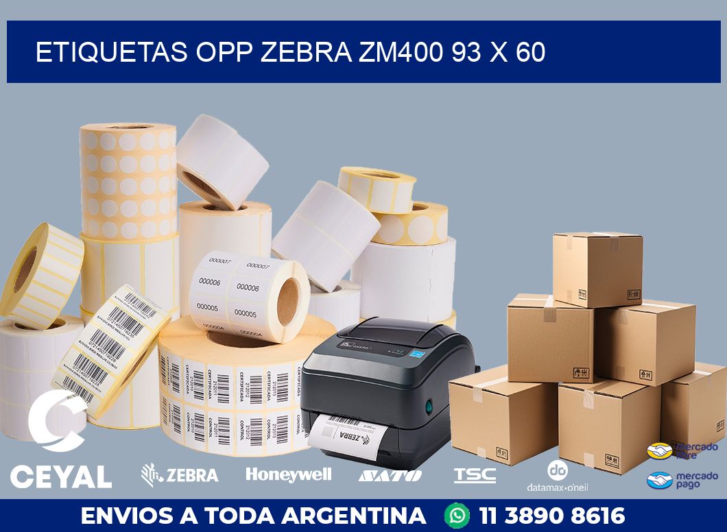 ETIQUETAS OPP ZEBRA ZM400 93 x 60
