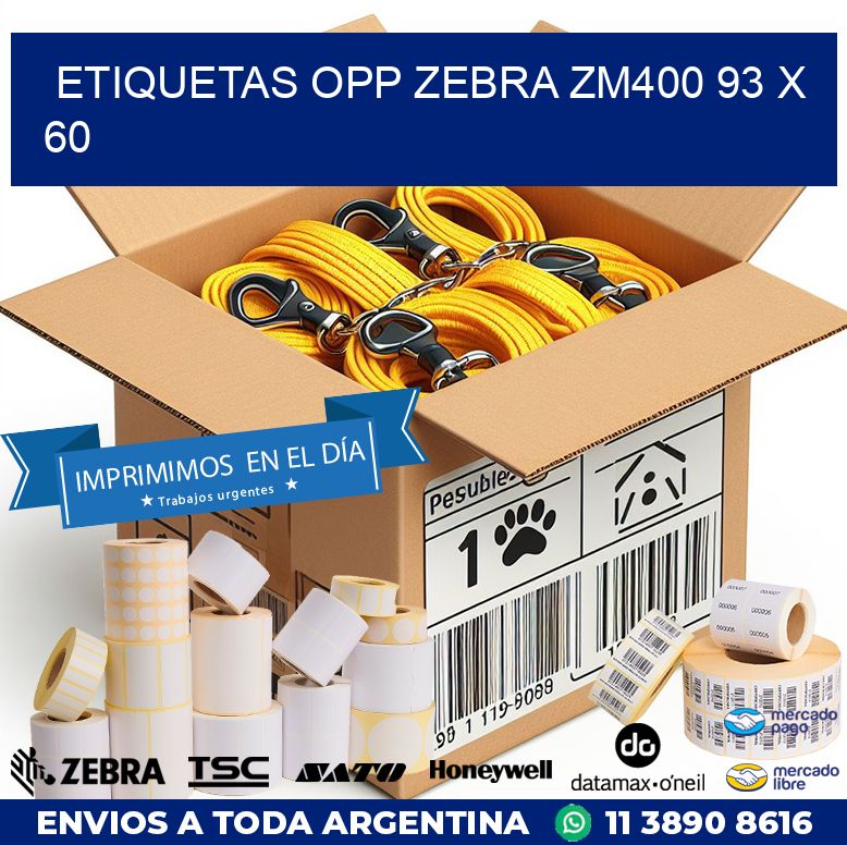 ETIQUETAS OPP ZEBRA ZM400 93 x 60