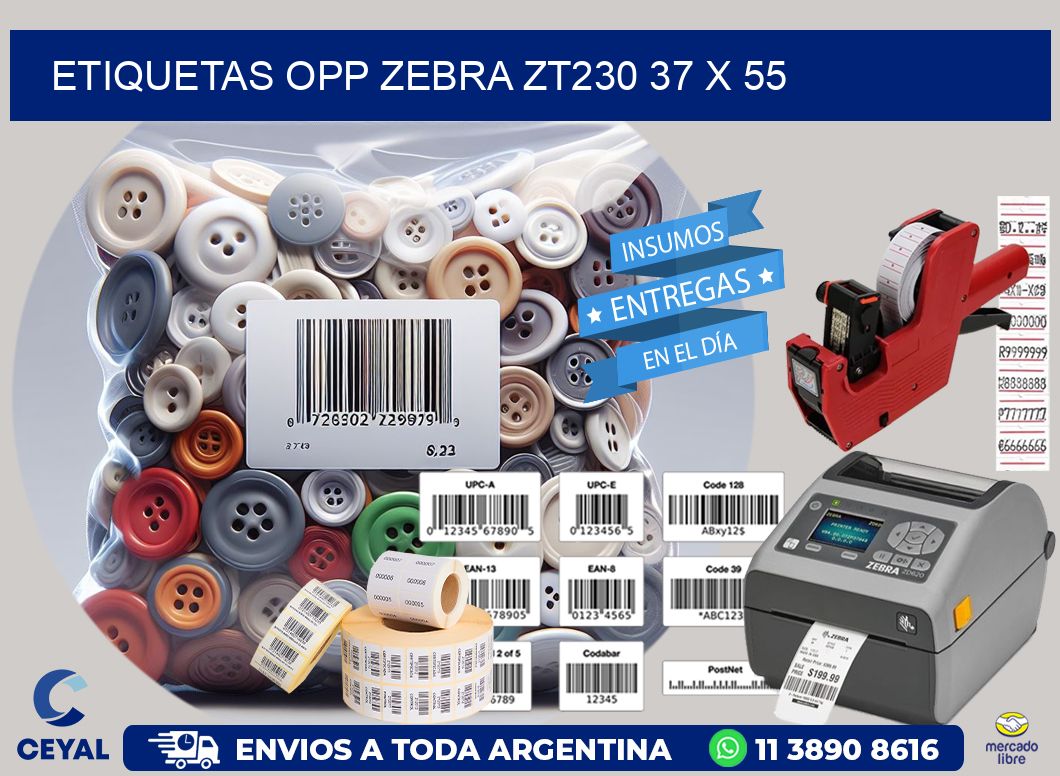 ETIQUETAS OPP ZEBRA ZT230 37 x 55