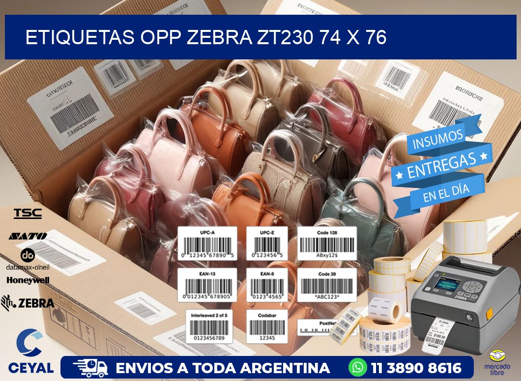 ETIQUETAS OPP ZEBRA ZT230 74 x 76