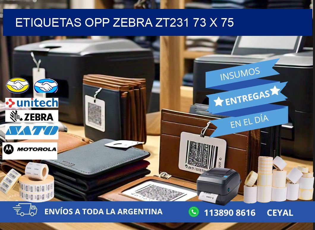 ETIQUETAS OPP ZEBRA ZT231 73 x 75