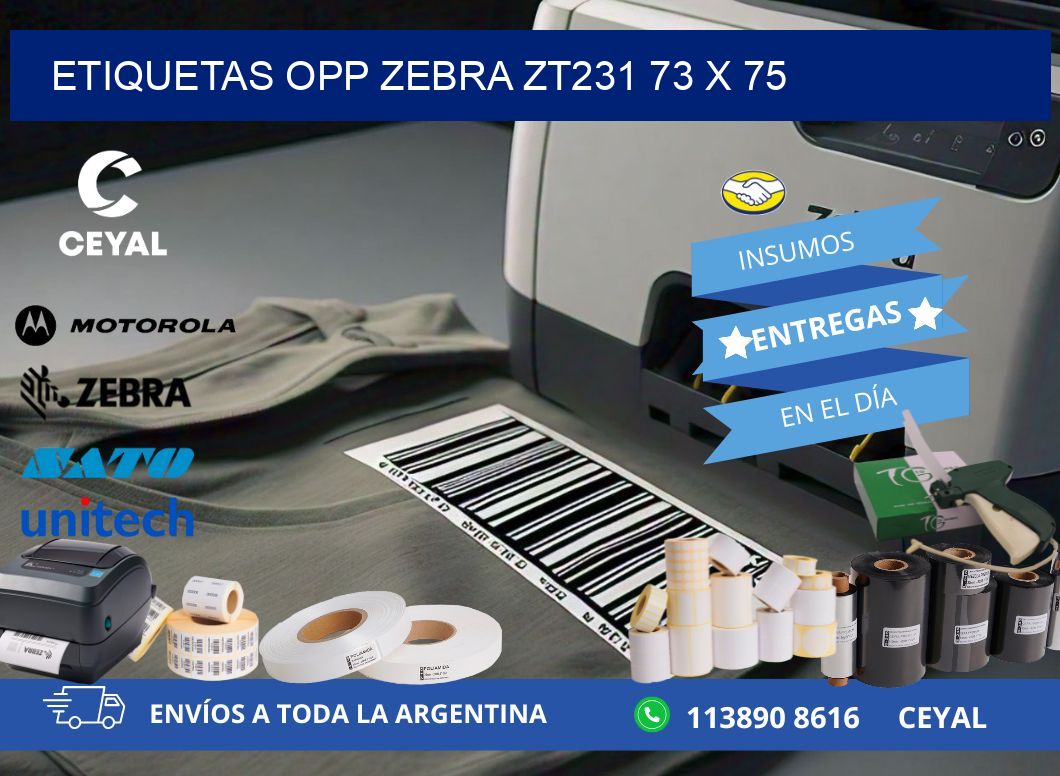 ETIQUETAS OPP ZEBRA ZT231 73 x 75
