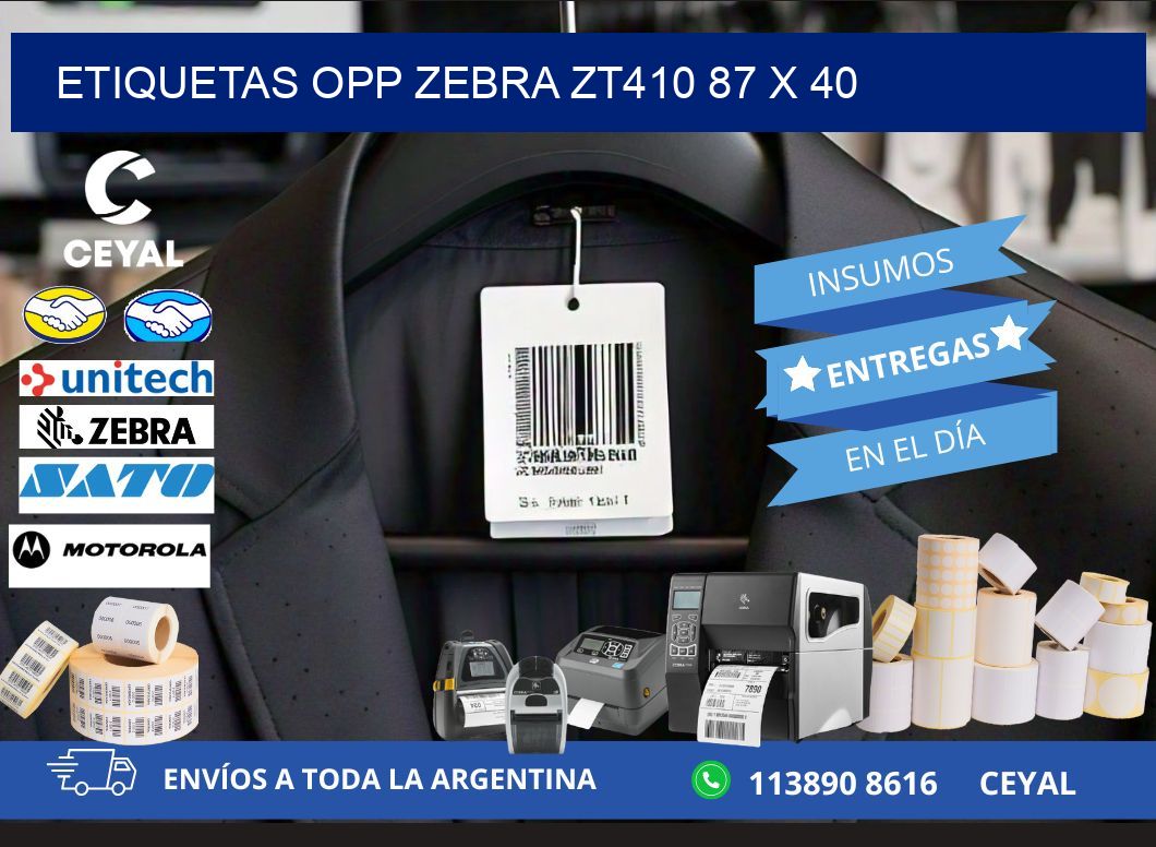 ETIQUETAS OPP ZEBRA ZT410 87 x 40