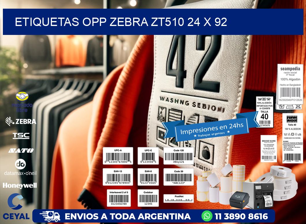 ETIQUETAS OPP ZEBRA ZT510 24 x 92