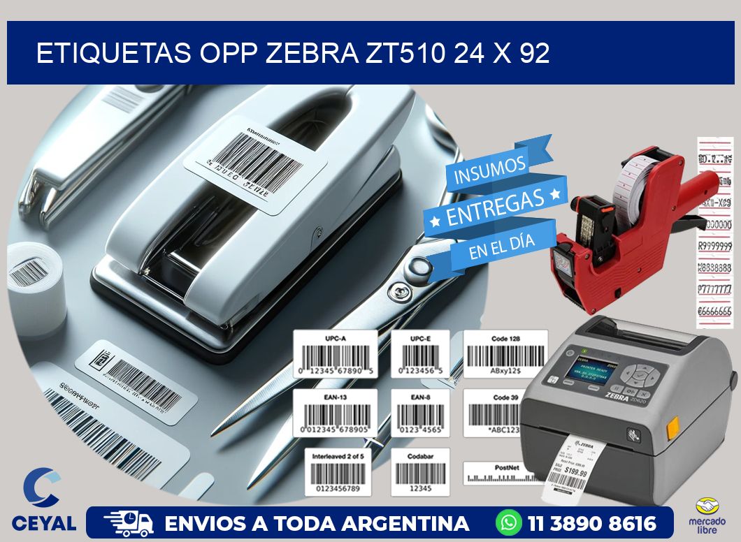 ETIQUETAS OPP ZEBRA ZT510 24 x 92