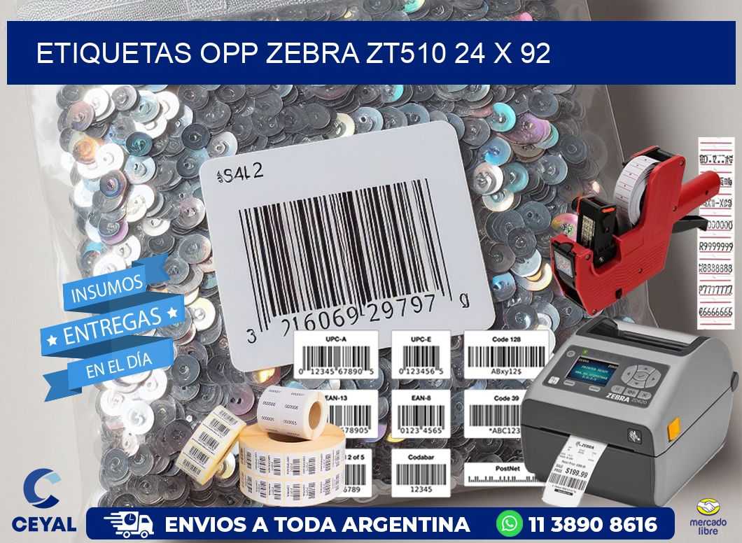 ETIQUETAS OPP ZEBRA ZT510 24 x 92