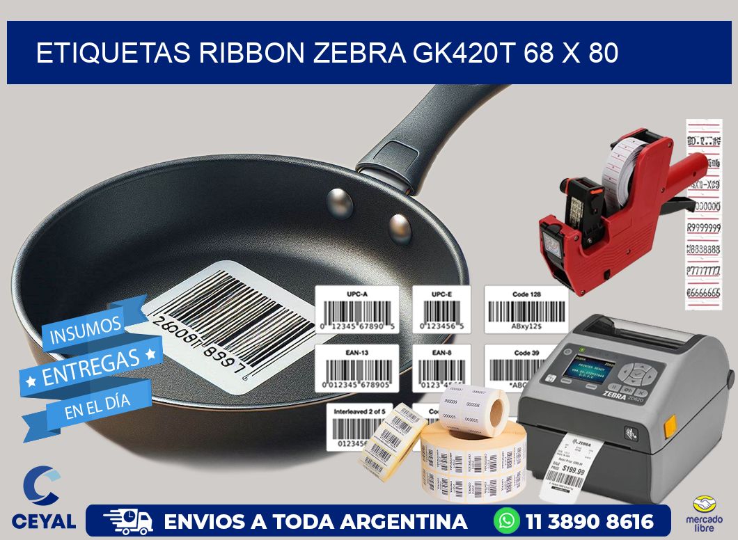 ETIQUETAS RIBBON Zebra GK420T 68 x 80