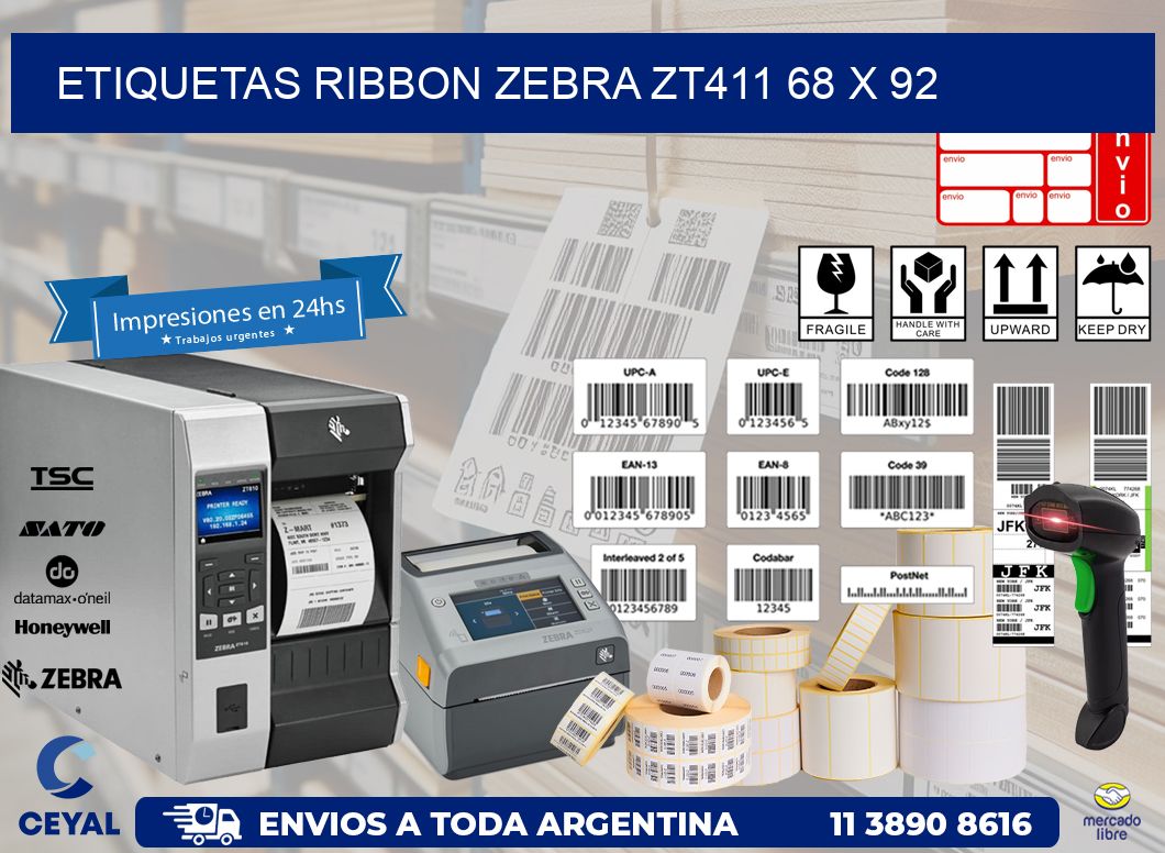ETIQUETAS RIBBON Zebra ZT411 68 x 92
