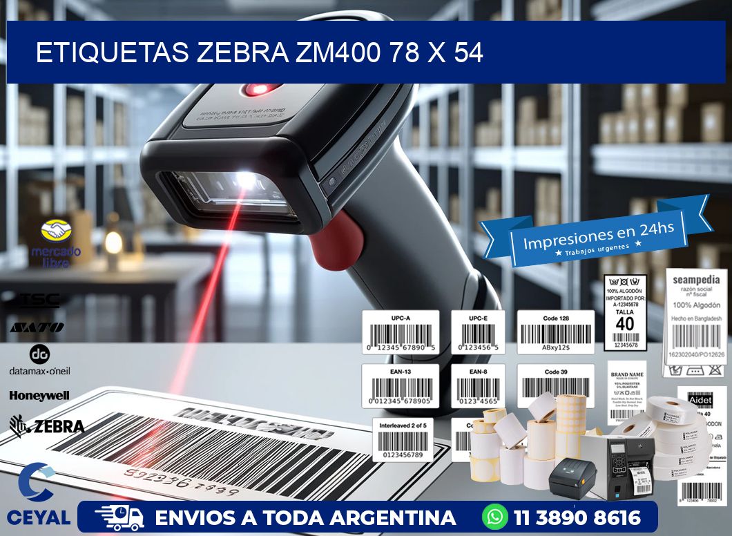 ETIQUETAS Zebra ZM400 78 x 54