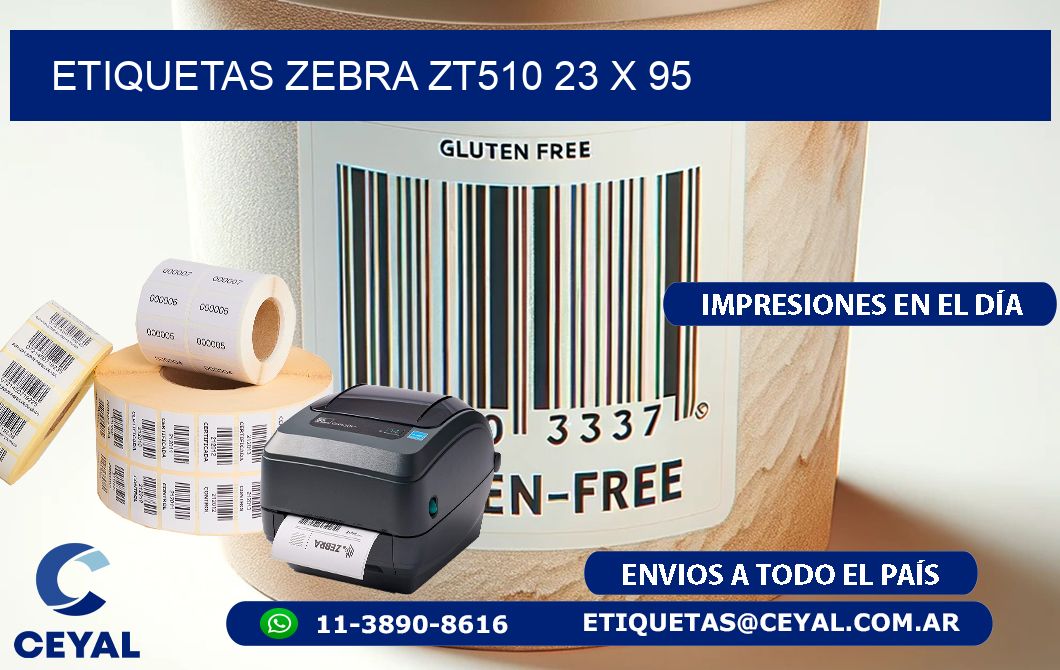 ETIQUETAS Zebra ZT510 23 x 95