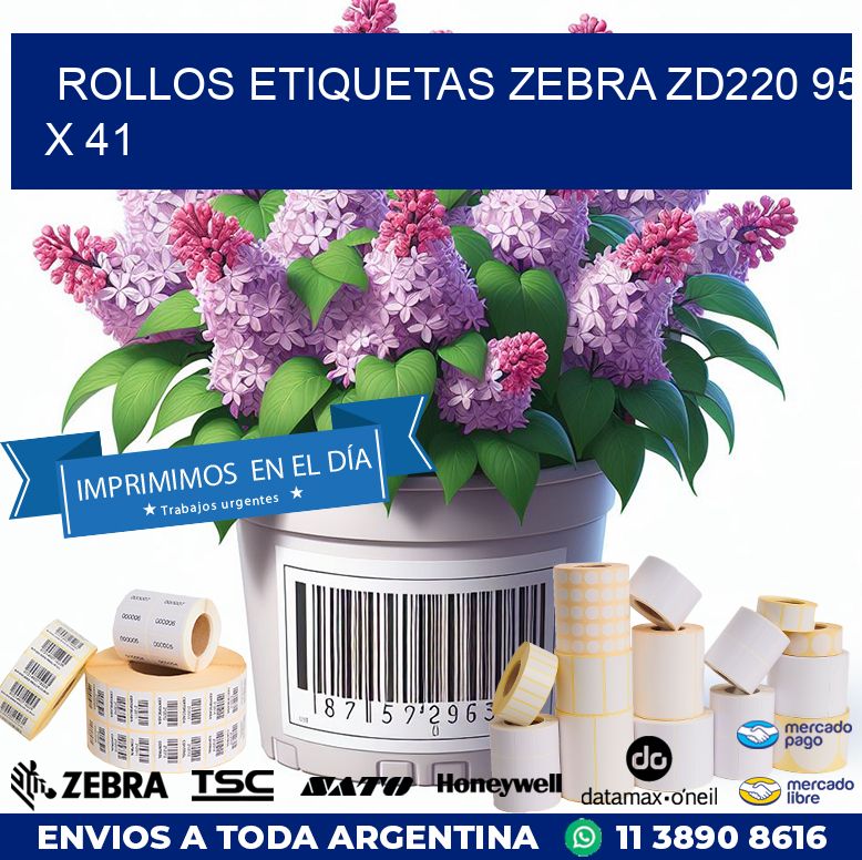 ROLLOS ETIQUETAS Zebra ZD220 95 x 41