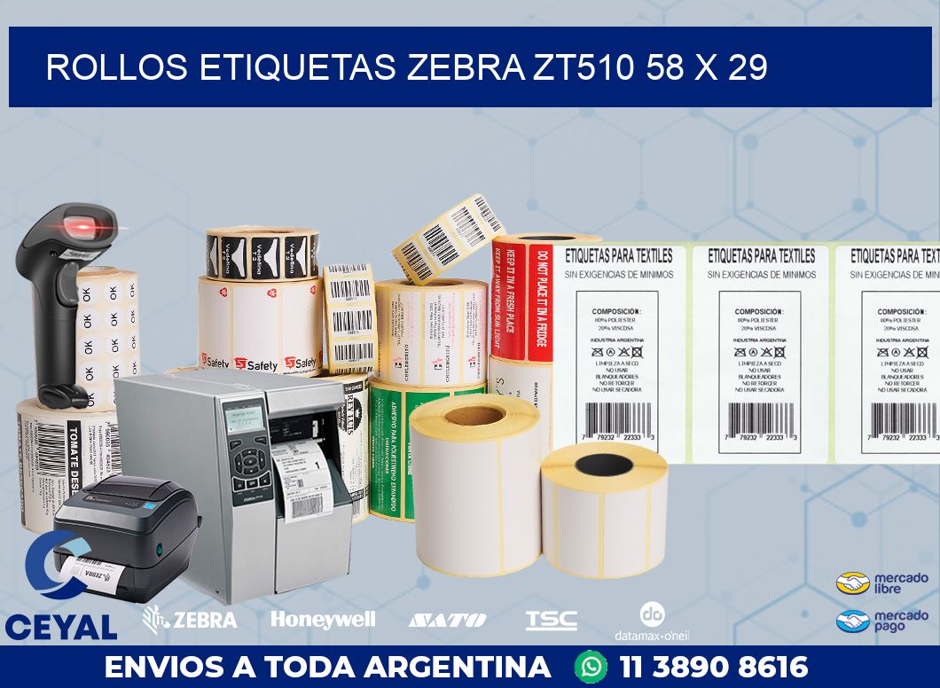ROLLOS ETIQUETAS Zebra ZT510 58 x 29