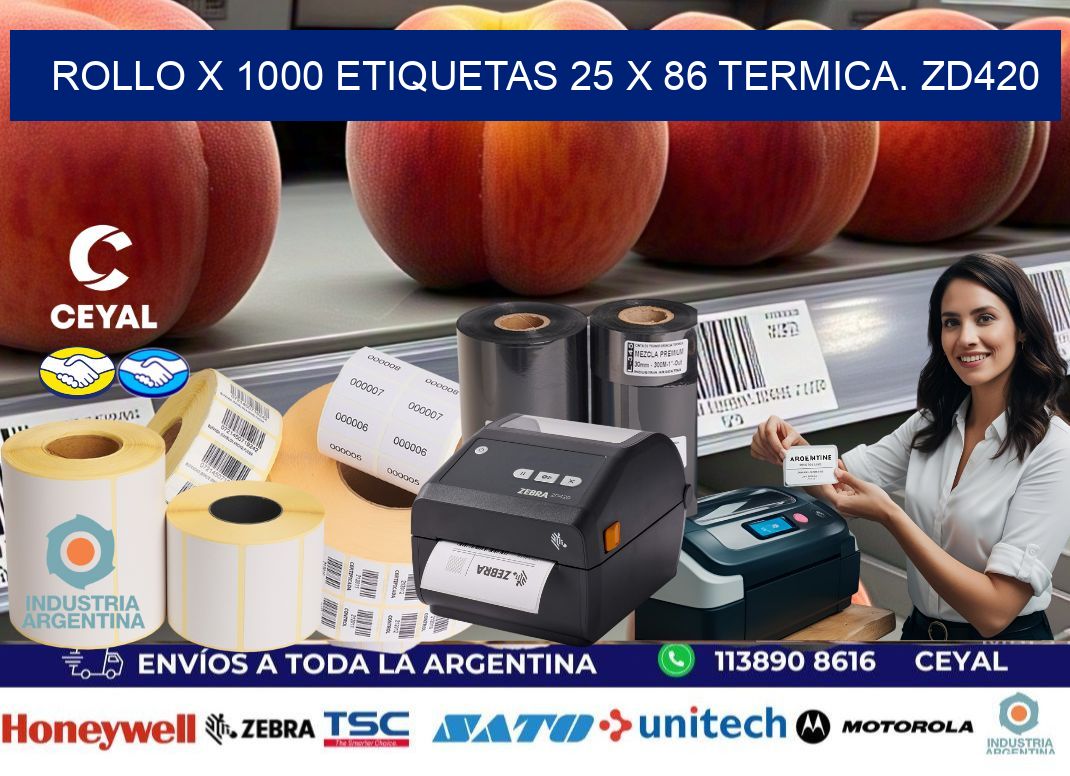 Rollo X 1000 etiquetas 25 x 86 termica. zd420